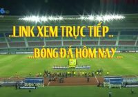 Kênh xem bóng đá tiếng Việt miễn phí chất lượng full HD